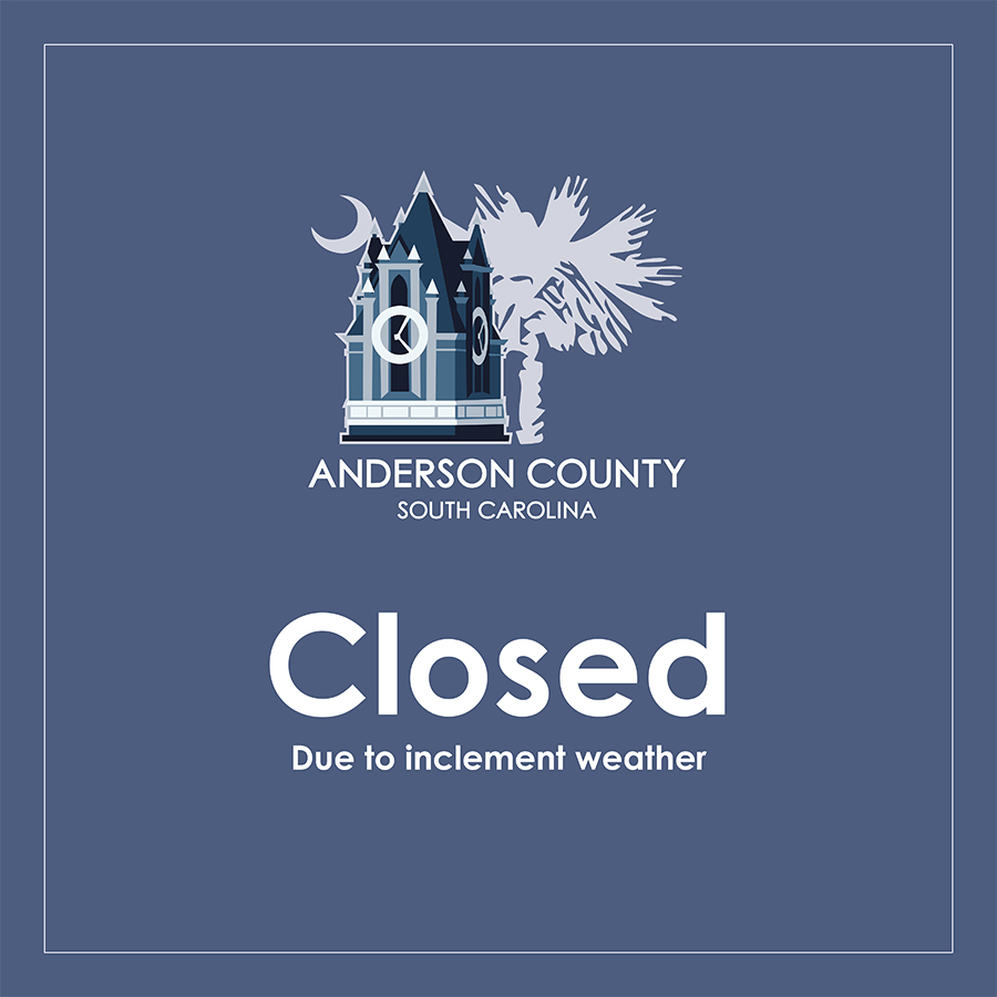 Anderson County government offices closed due to inclement weather graphic.