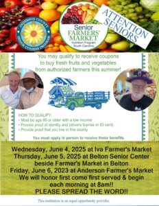 AC Senior Citizens Program 2025 - Farmers Market Vouchers Flyer. Pictured are fruits and vegetables with a farm truck at a fruit stand. 6.4.2025 Iva Farmers Market 6.5.2025 Belton Farmers Market 6.6.2025 Anderson Farmers Market